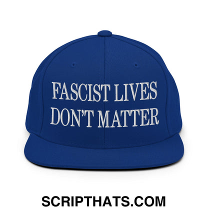 Fascist Lives Don't Matter Embroidered Flat Bill Brim Snapback Hat Royal Blue