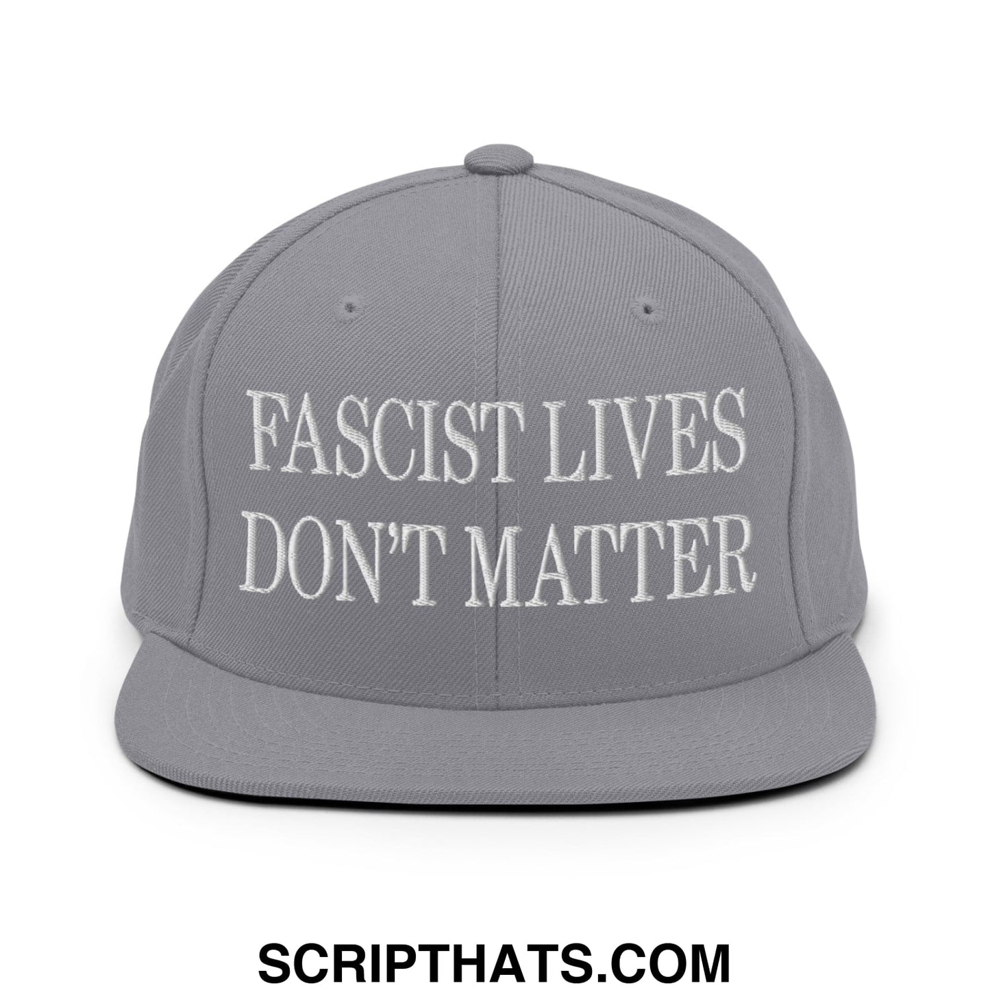 Gray snapback cap with white embroidered fascist lives dont matter text and flat bill brim design