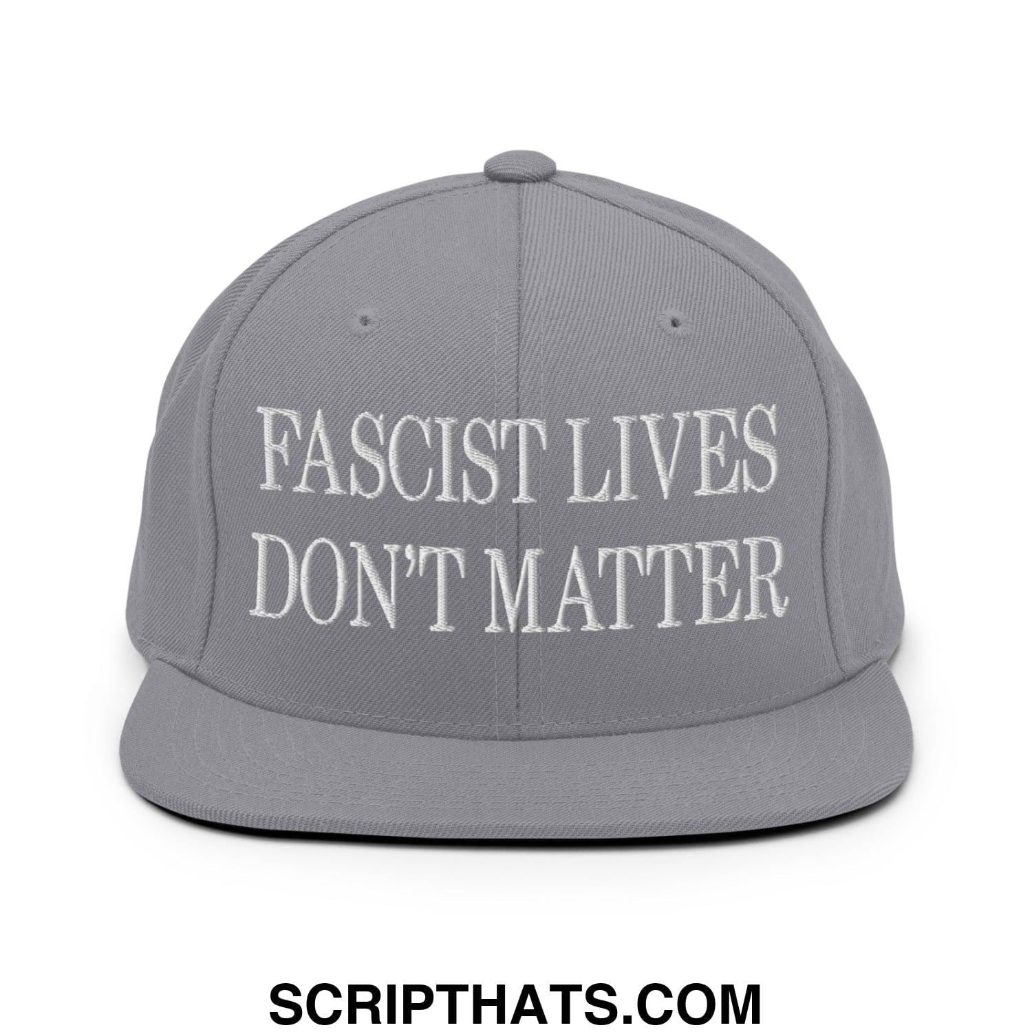 Gray snapback cap with white embroidered fascist lives dont matter text and flat bill brim design