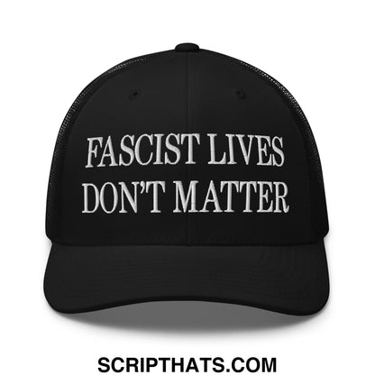 Black mesh trucker hat with white embroidered fascist lives dont matter text on the front panel