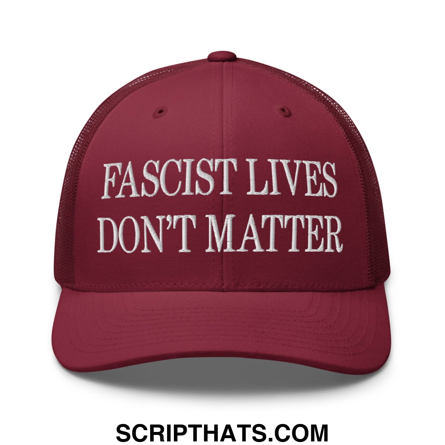 Maroon mesh trucker hat with white embroidered fascist lives dont matter text on the front panel