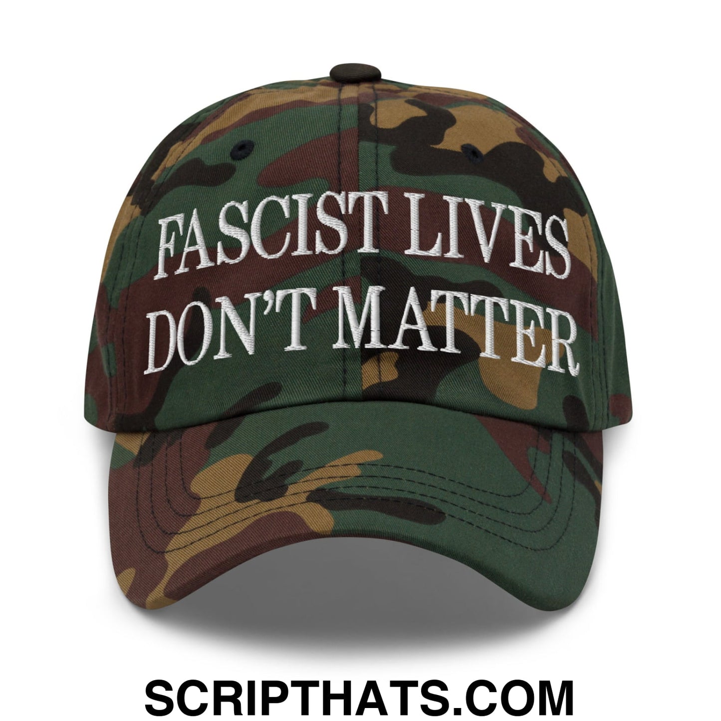 Fascist Lives Don't Matter Embroidered Unstructured Dad Hat Green Camo