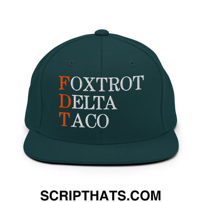 FDT Foxtrot Delta Taco Embroidered Flat Bill Brim Snapback Hat Spruce