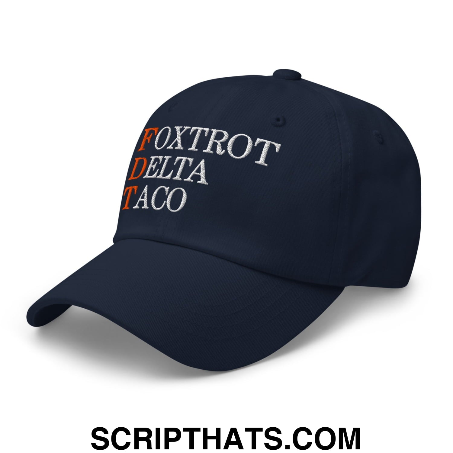 FDT Foxtrot Delta Taco Embroidered Unstructured Dad Hat Navy