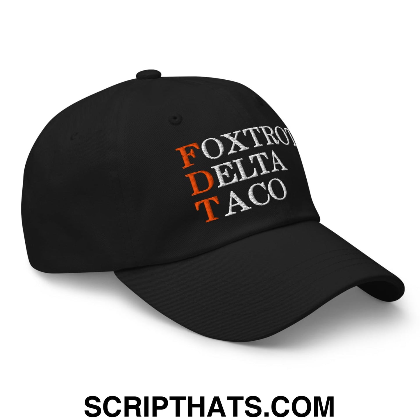FDT Foxtrot Delta Taco Embroidered Unstructured Dad Hat Black