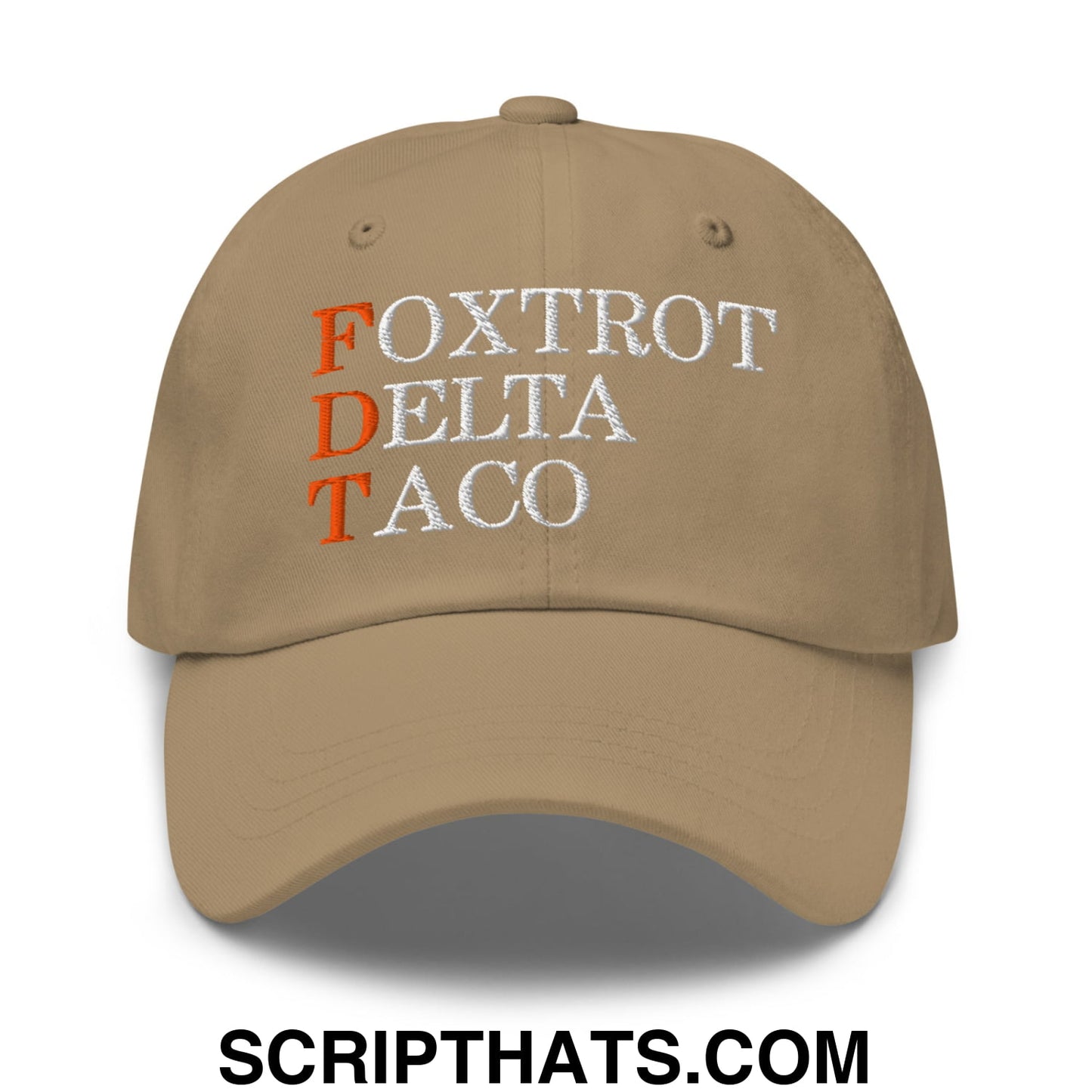 FDT Foxtrot Delta Taco Embroidered Unstructured Dad Hat Khaki
