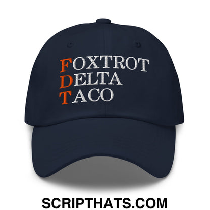 FDT Foxtrot Delta Taco Embroidered Unstructured Dad Hat Navy