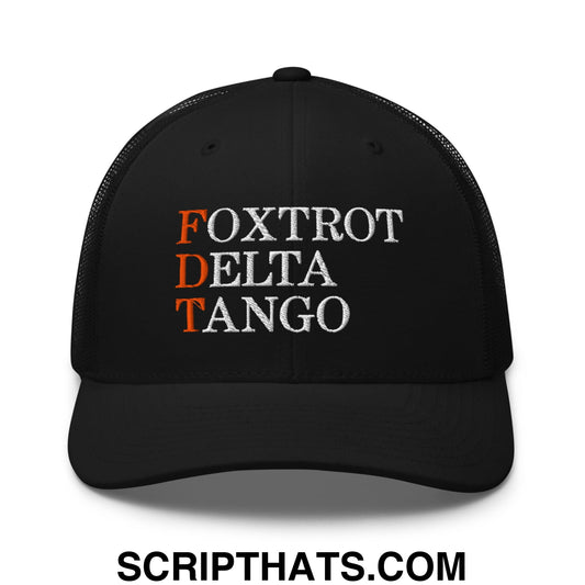 FDT Foxtrot Delta Tango Embroidered Mesh Trucker Hat Black