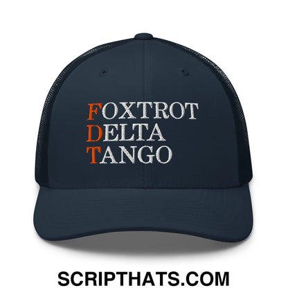 FDT Foxtrot Delta Tango Embroidered Mesh Trucker Hat Navy