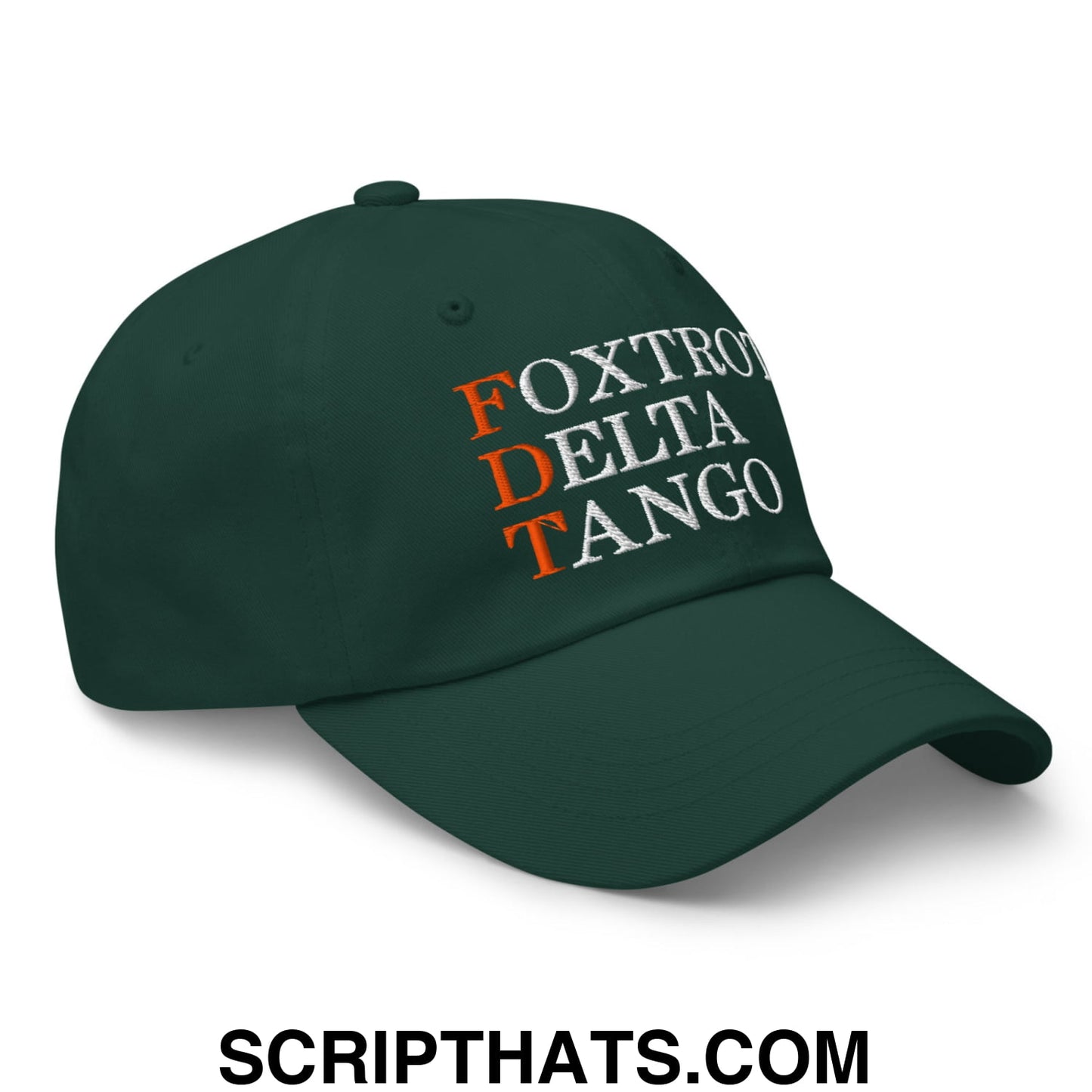 FDT Foxtrot Delta Tango Embroidered Unstructured Dad Hat Spruce