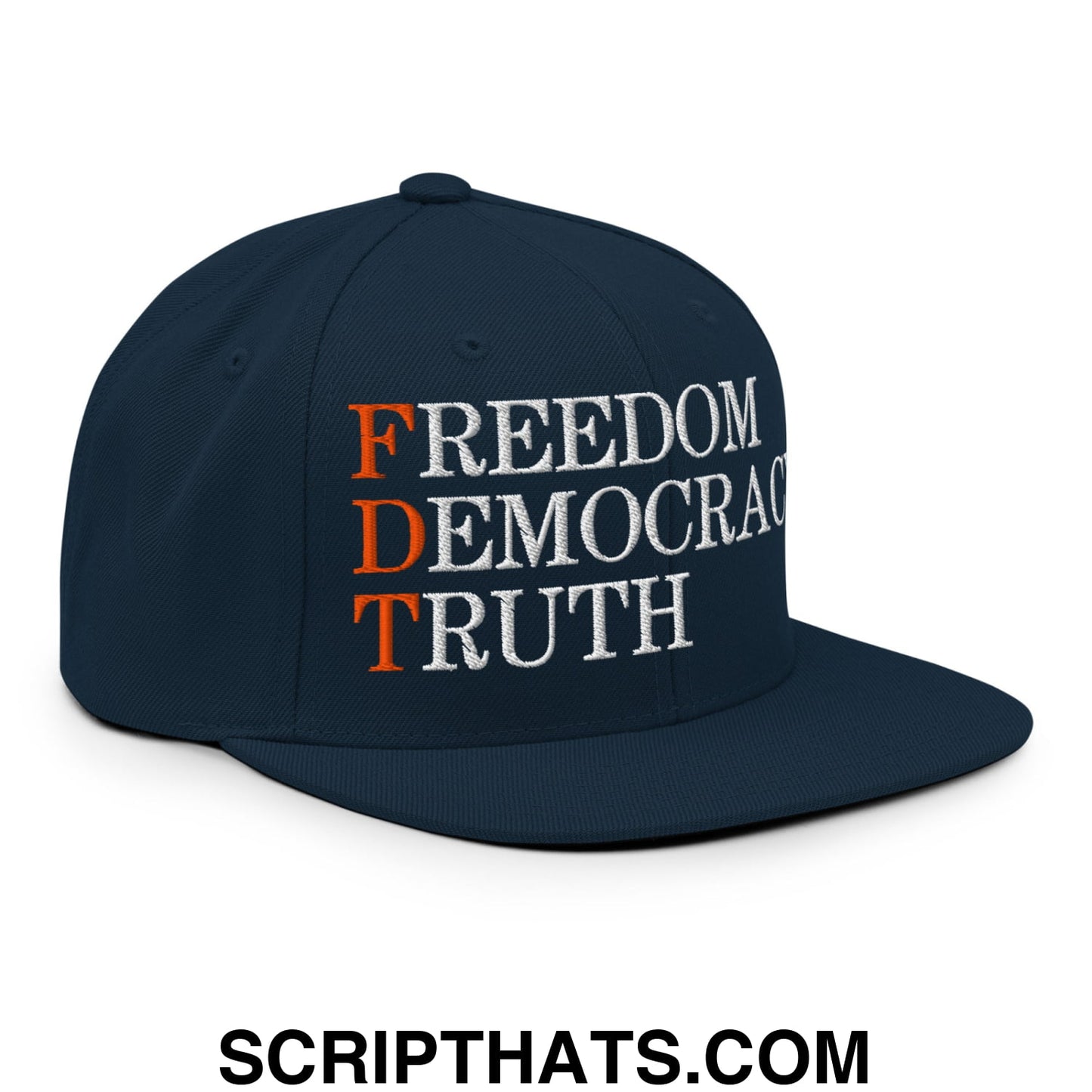 FDT Freedom Democracy Truth Embroidered Flat Bill Brim Snapback Hat Dark Navy