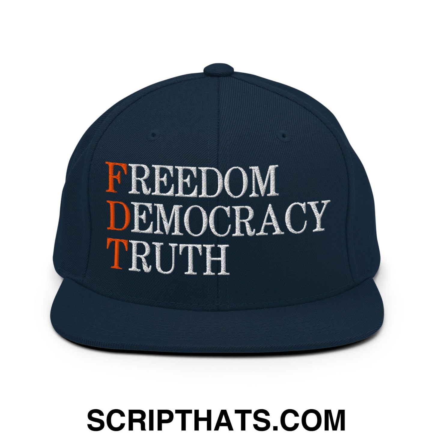 FDT Freedom Democracy Truth Embroidered Flat Bill Brim Snapback Hat Dark Navy
