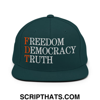 FDT Freedom Democracy Truth Embroidered Flat Bill Brim Snapback Hat Spruce