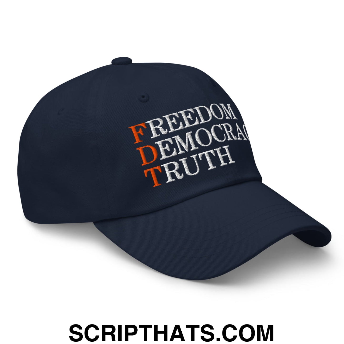 FDT Freedom Democracy Truth Embroidered Unstructured Dad Hat Navy