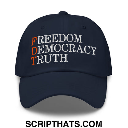 FDT Freedom Democracy Truth Embroidered Unstructured Dad Hat Navy
