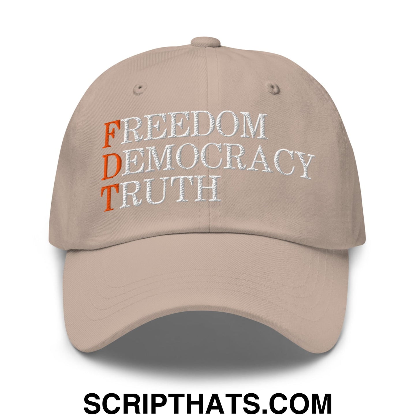 FDT Freedom Democracy Truth Embroidered Unstructured Dad Hat Stone