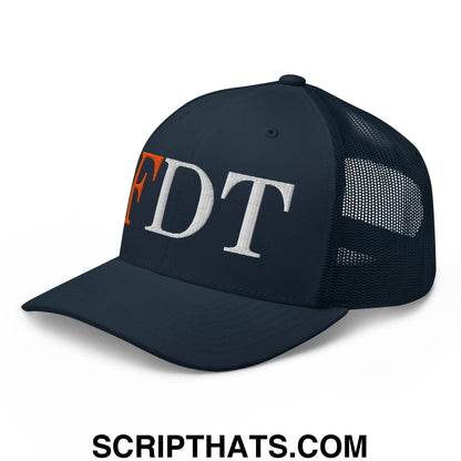 FDT Fuck Donald Trump Embroidered Mesh Trucker Hat Navy