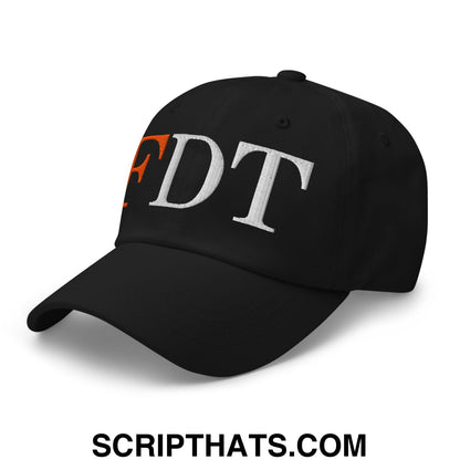 FDT Fuck Donald Trump Embroidered Unstructured Dad Hat Black