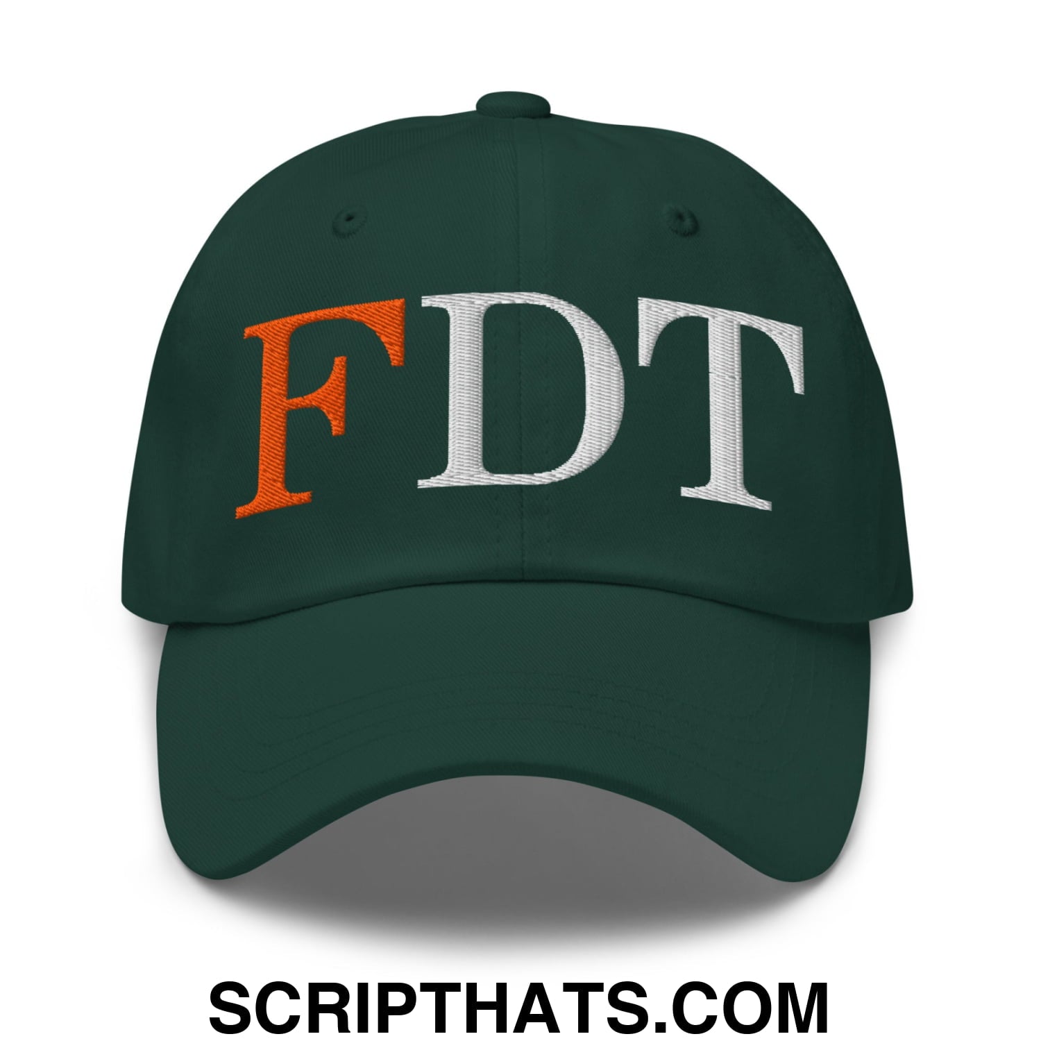 FDT Fuck Donald Trump Embroidered Unstructured Dad Hat Spruce
