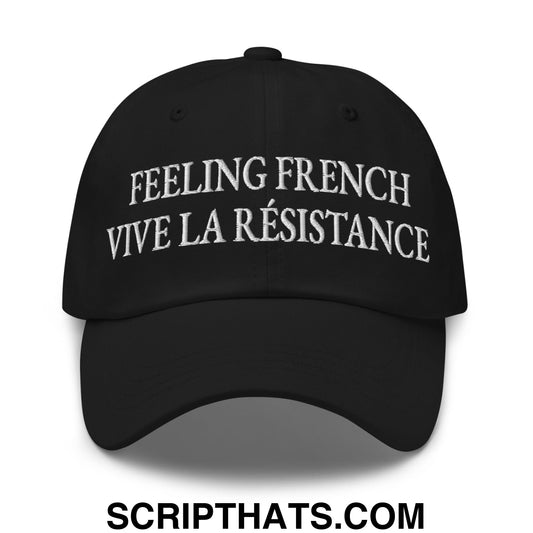 Feeling French Vive la Résistance Embroidered Unstructured Dad Hat Black