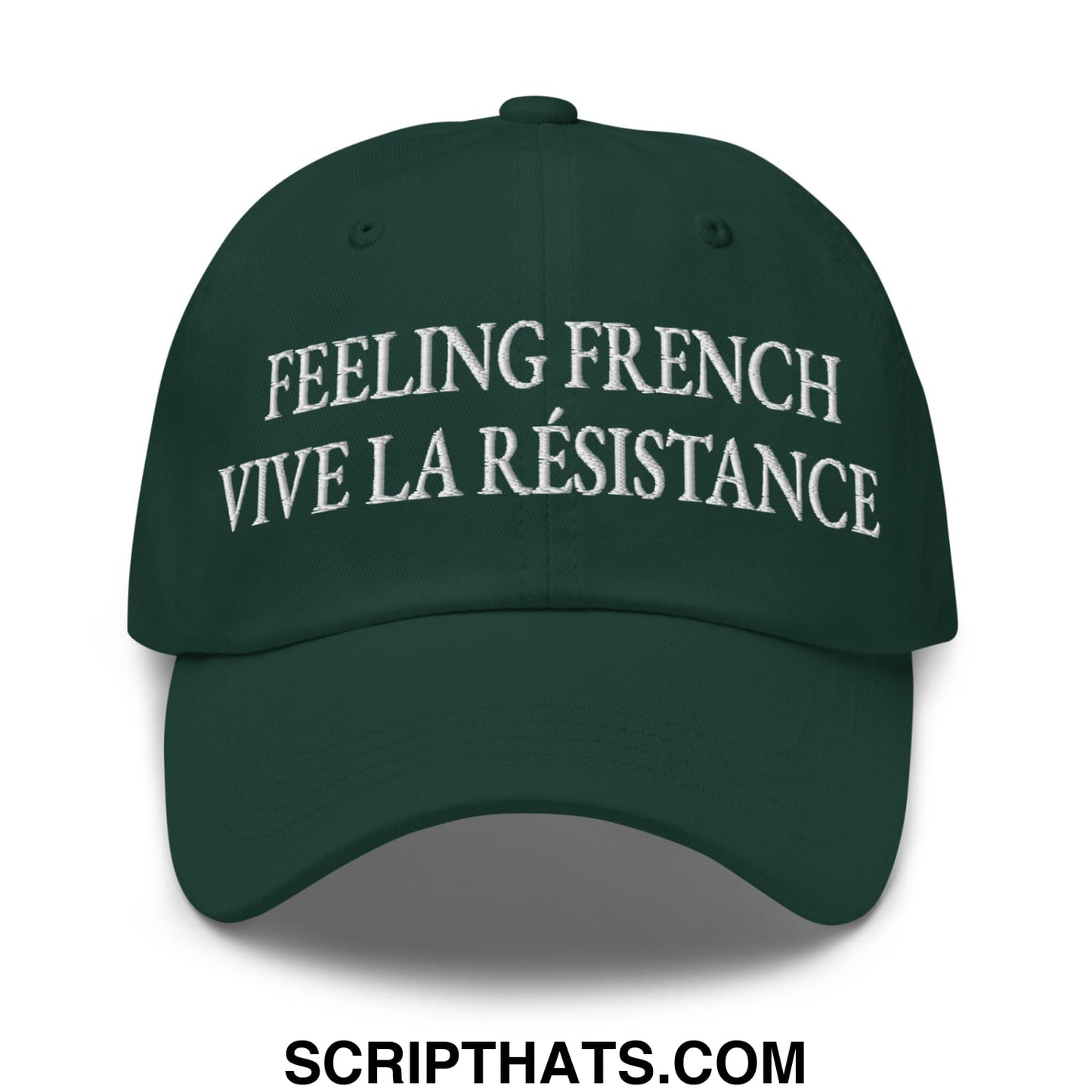 Feeling French Vive la Résistance Embroidered Unstructured Dad Hat Spruce