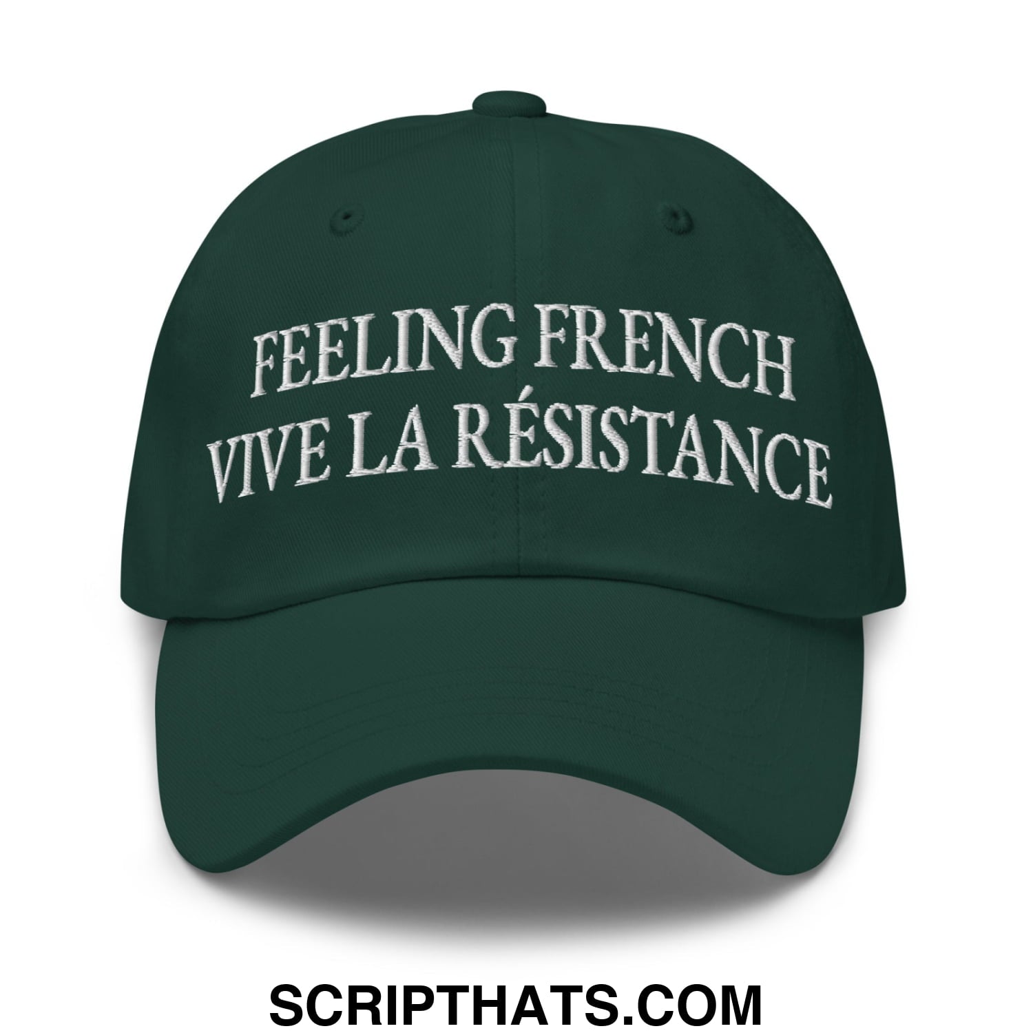 Feeling French Vive la Résistance Embroidered Unstructured Dad Hat Spruce