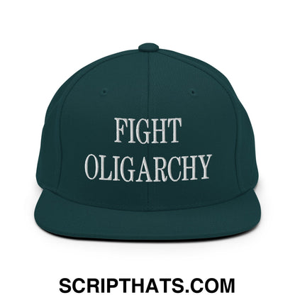 Fight Oligarchy Embroidered Flat Bill Brim Snapback Hat Spruce