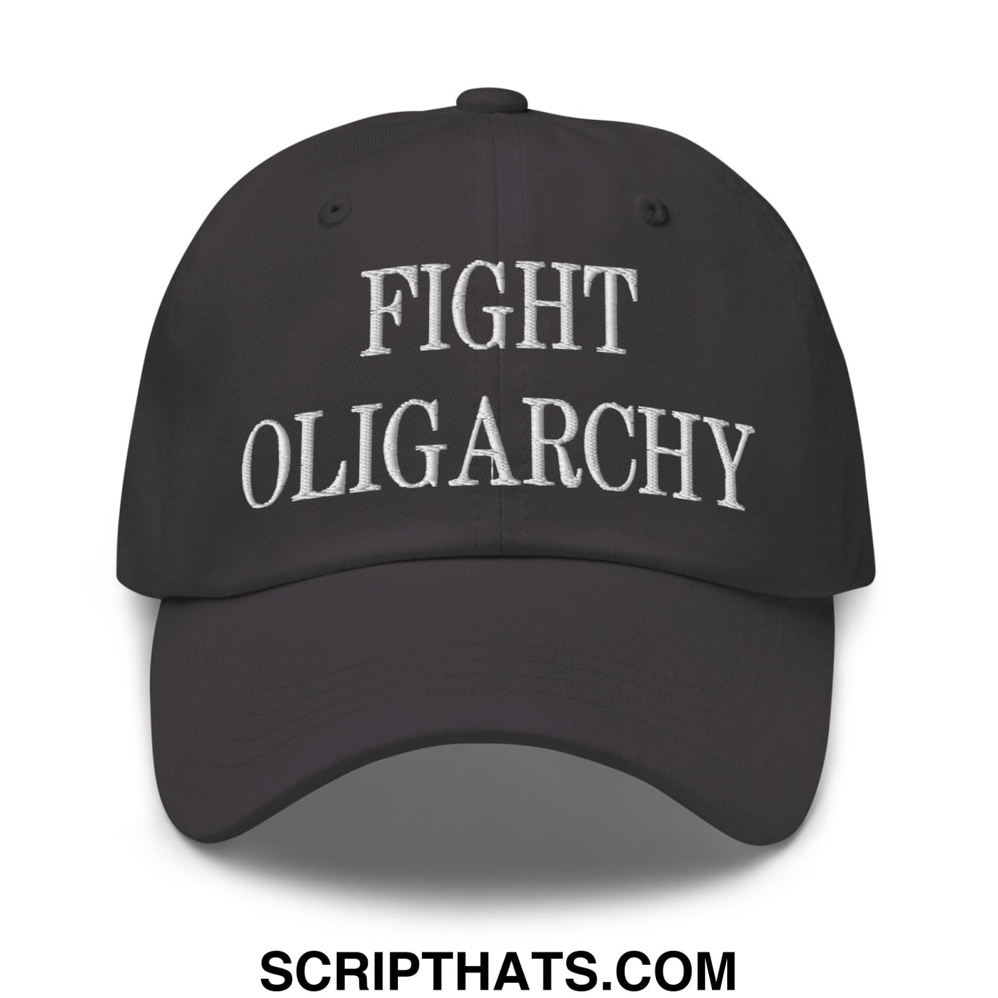 Fight Oligarchy Embroidered Unstructured Dad Hat Dark Grey