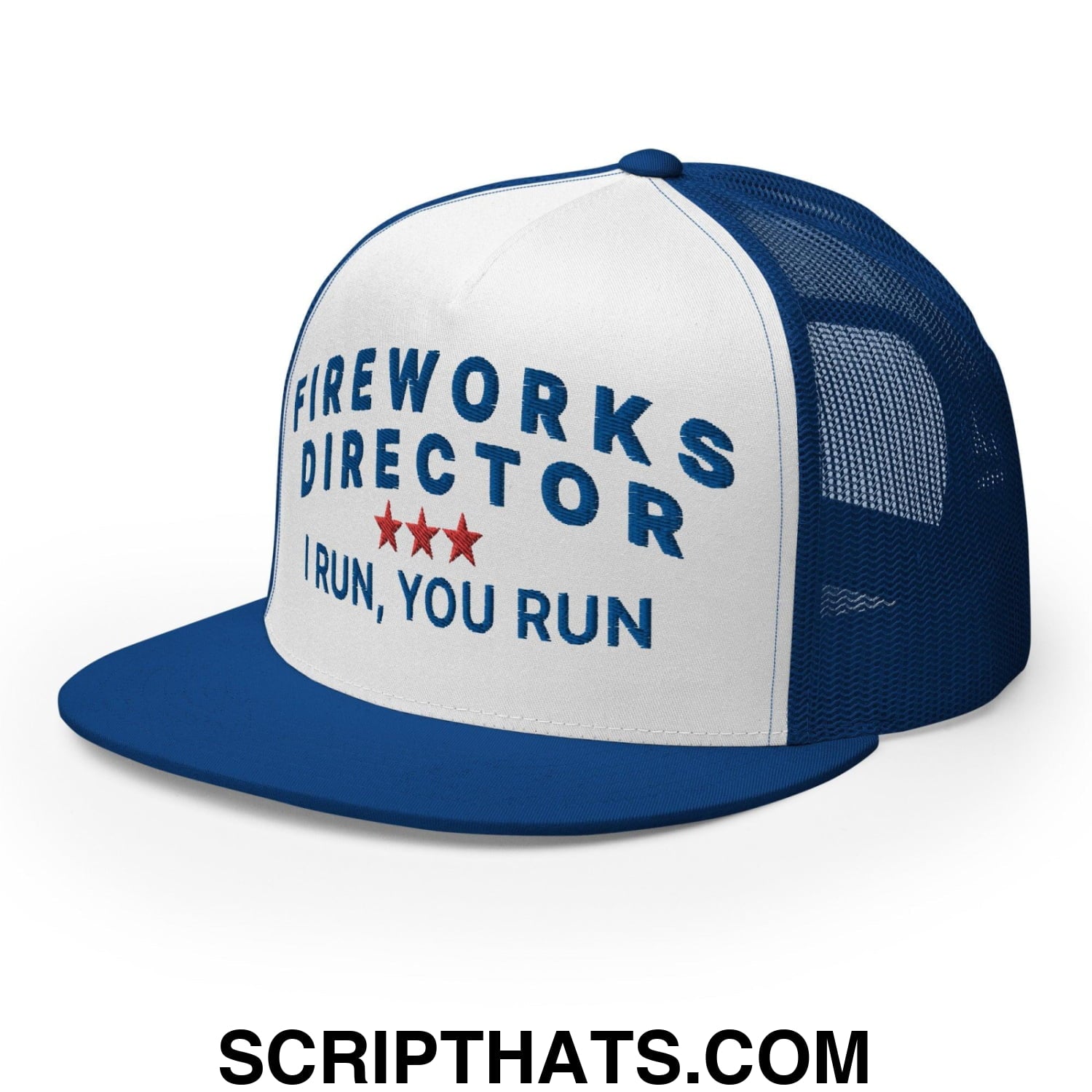 Fireworks Director I Run You Run Funny Snapback Trucker Hat Royal White Royal