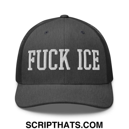 Fuck ICE Embroidered Mesh Trucker Hat Dark Heather Gray