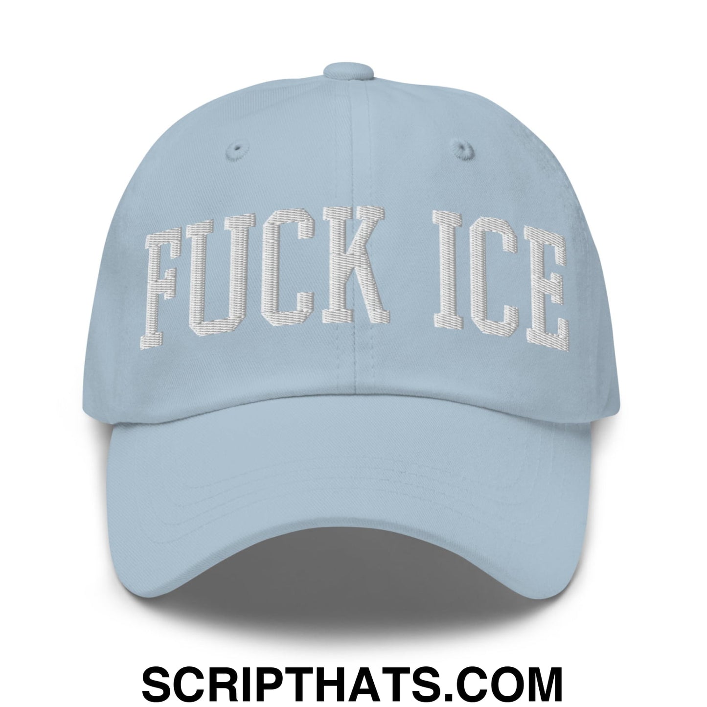 Fuck ICE Embroidered Unstructured Dad Hat Light Blue