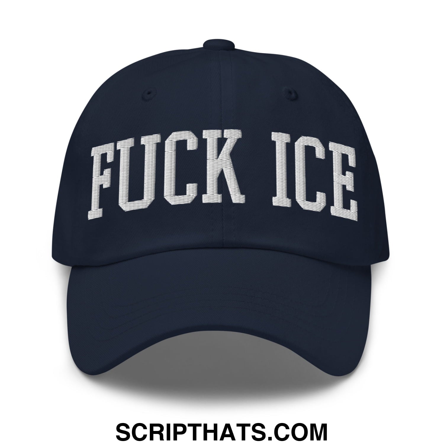 Navy blue unstructured dad hat with white embroidered bold arched fuck ice lettering in collegiate font