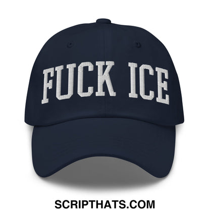 Navy blue unstructured dad hat with white embroidered bold arched fuck ice lettering in collegiate font