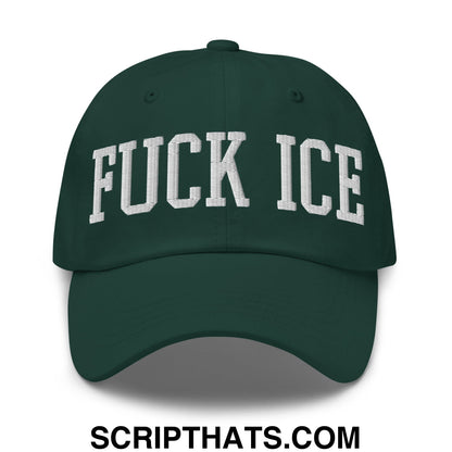Fuck ICE Embroidered Unstructured Dad Hat Spruce