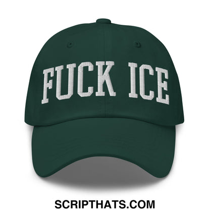 Dark green unstructured dad hat with white embroidered fuck ice lettering in bold collegiate-style font