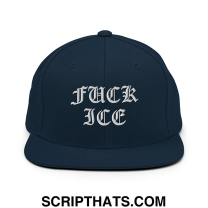 Fuck ICE Old English Embroidered Flat Bill Brim Snapback Hat Dark Navy