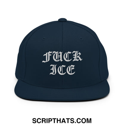 Navy blue snapback hat with white embroidered Fuck ICE Old English script and flat bill brim design