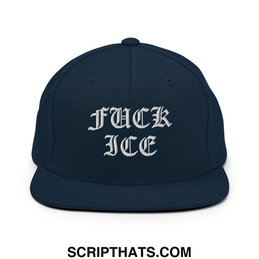 Fuck ICE Old English Embroidered Flat Bill Brim Snapback Hat Dark Navy