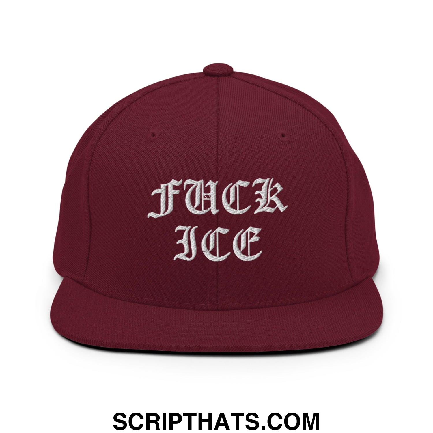 Maroon snapback hat with white embroidered fuck ice text in old English gothic script flat bill brim design