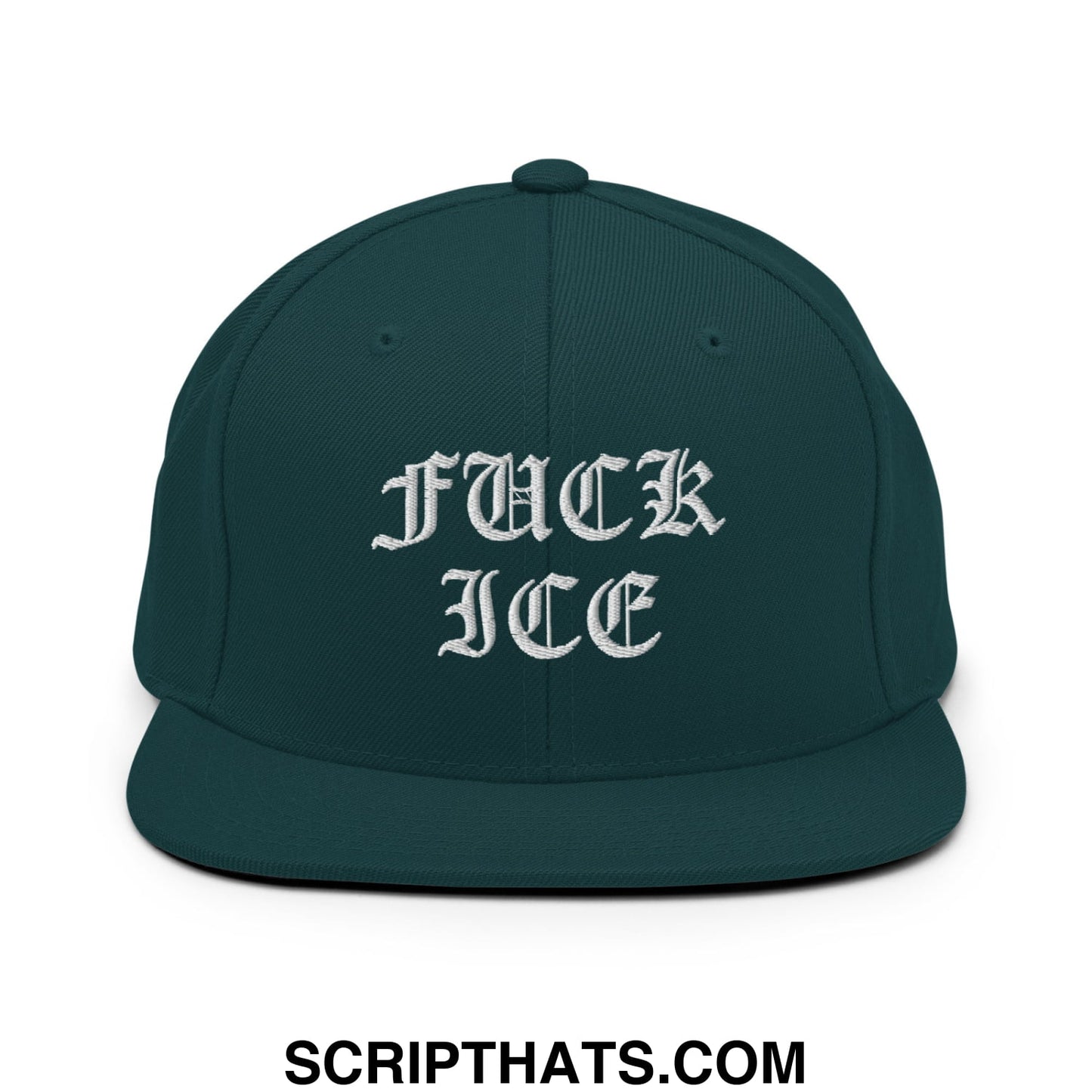 Dark green snapback hat with white embroidered fuck ice text in gothic script and flat bill brim