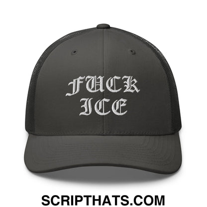 Fuck ICE Old English Embroidered Mesh Trucker Hat Charcoal