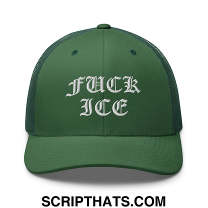 Fuck ICE Old English Embroidered Mesh Trucker Hat Evergreen