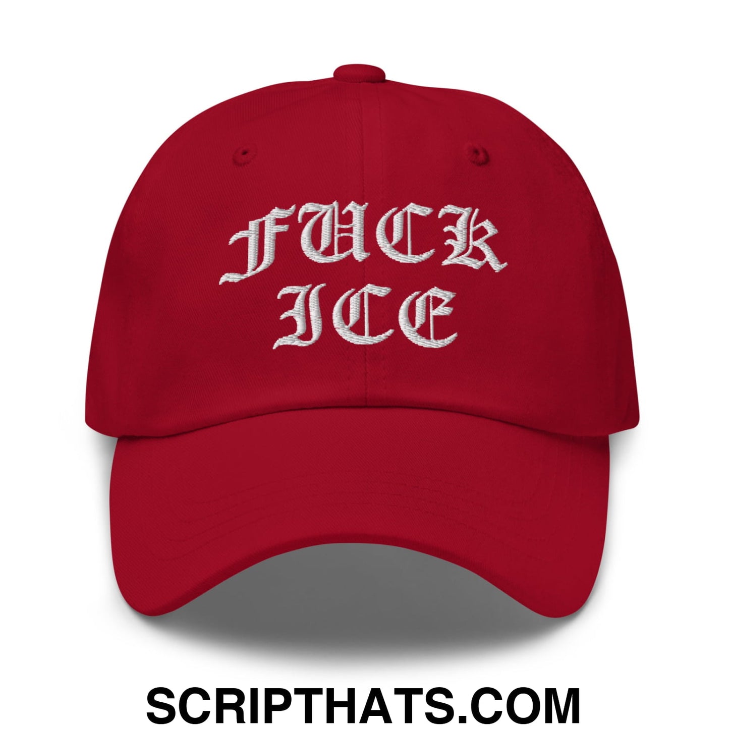 Fuck ICE Old English Embroidered Unstructured Dad Hat Cranberry