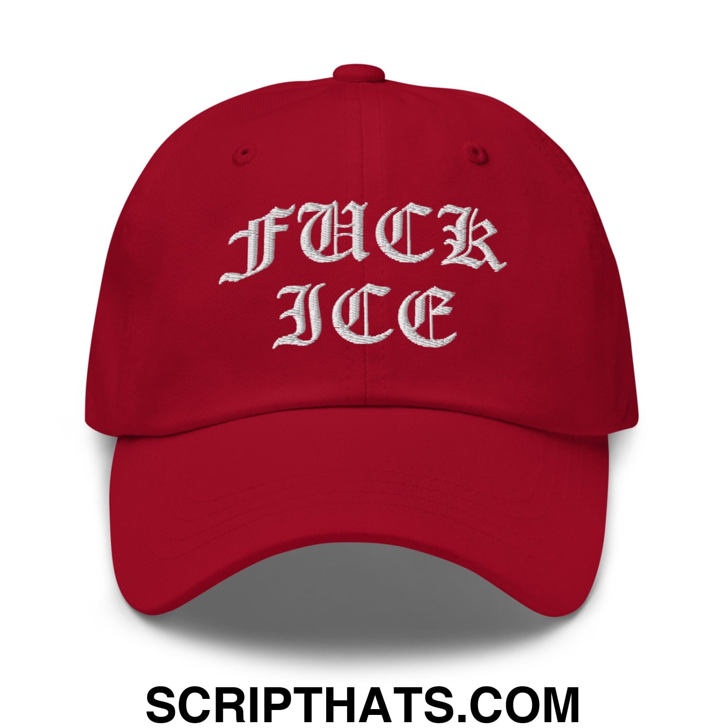 Fuck ICE Old English Embroidered Unstructured Dad Hat Cranberry