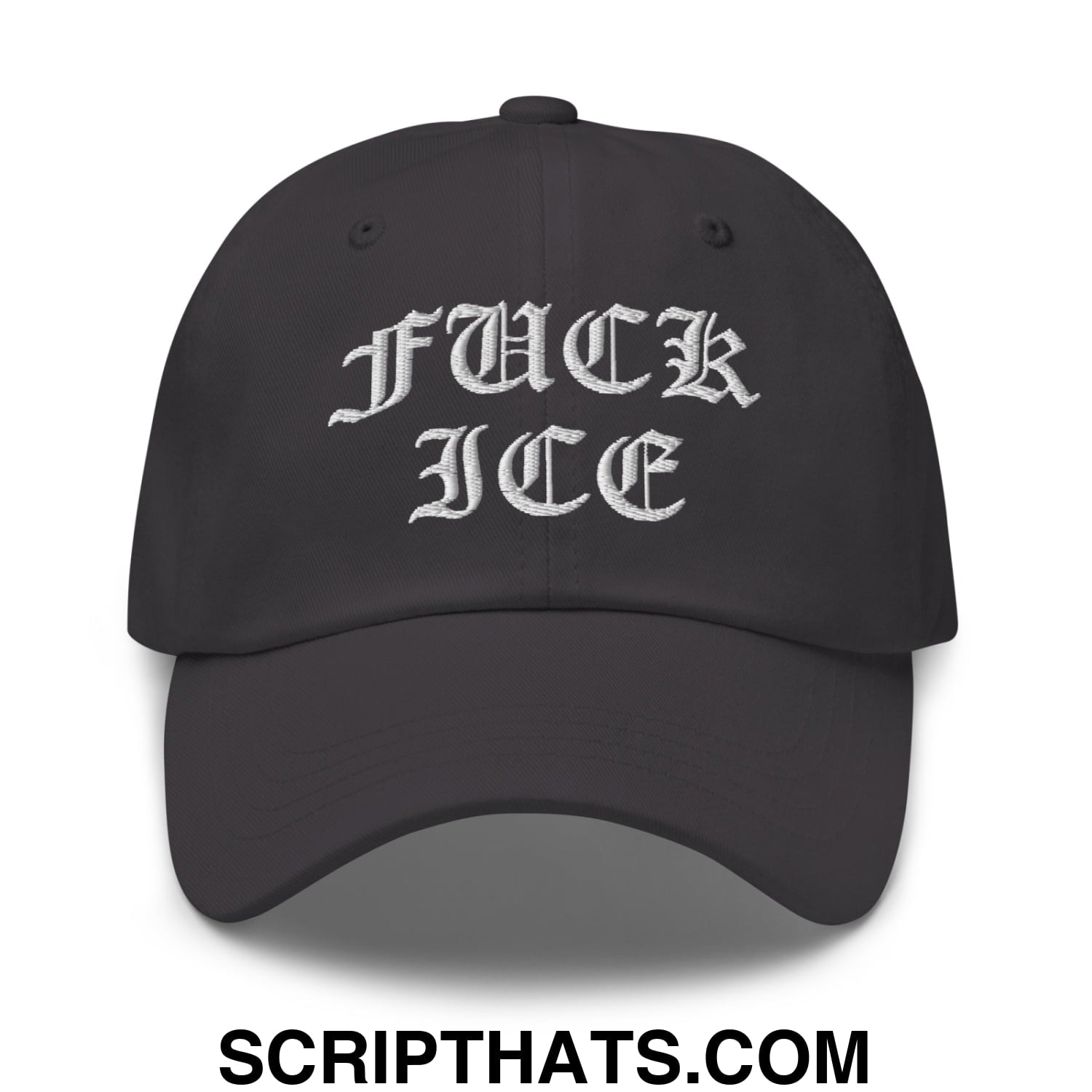 Fuck ICE Old English Embroidered Unstructured Dad Hat Dark Grey