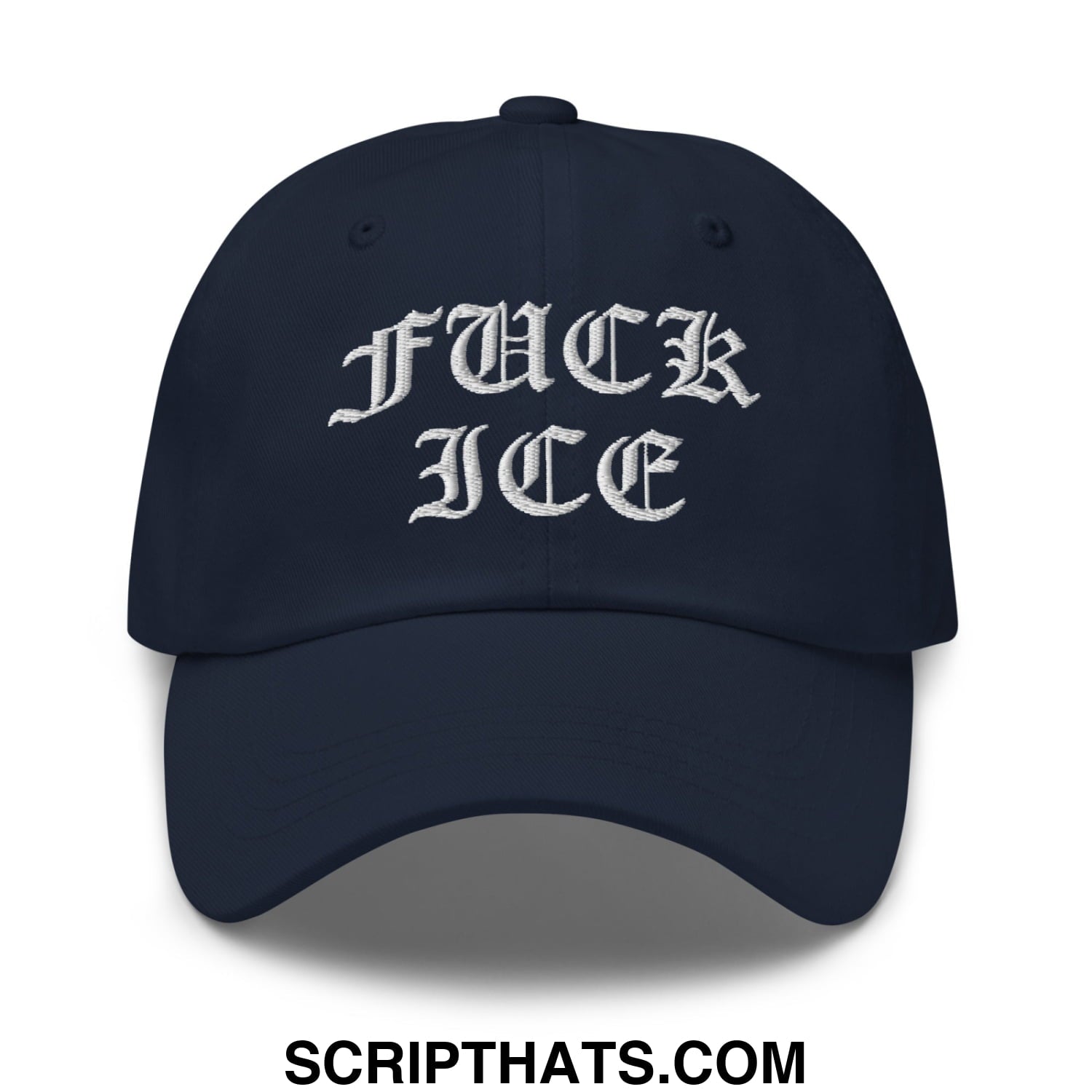 Navy blue unstructured dad hat with white embroidered old english fuck ice text in gothic script font