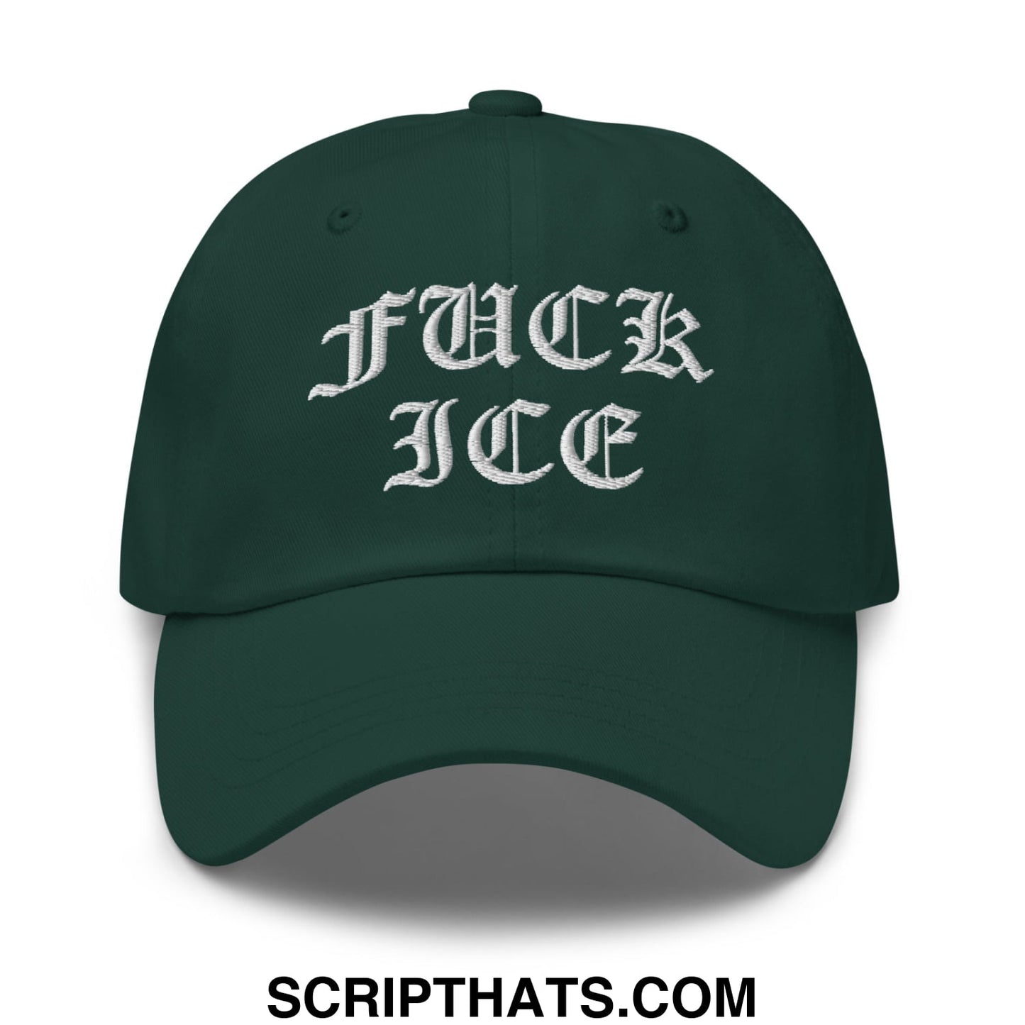 Dark green unstructured dad hat with white embroidered fuck ice in old english script for casual wear