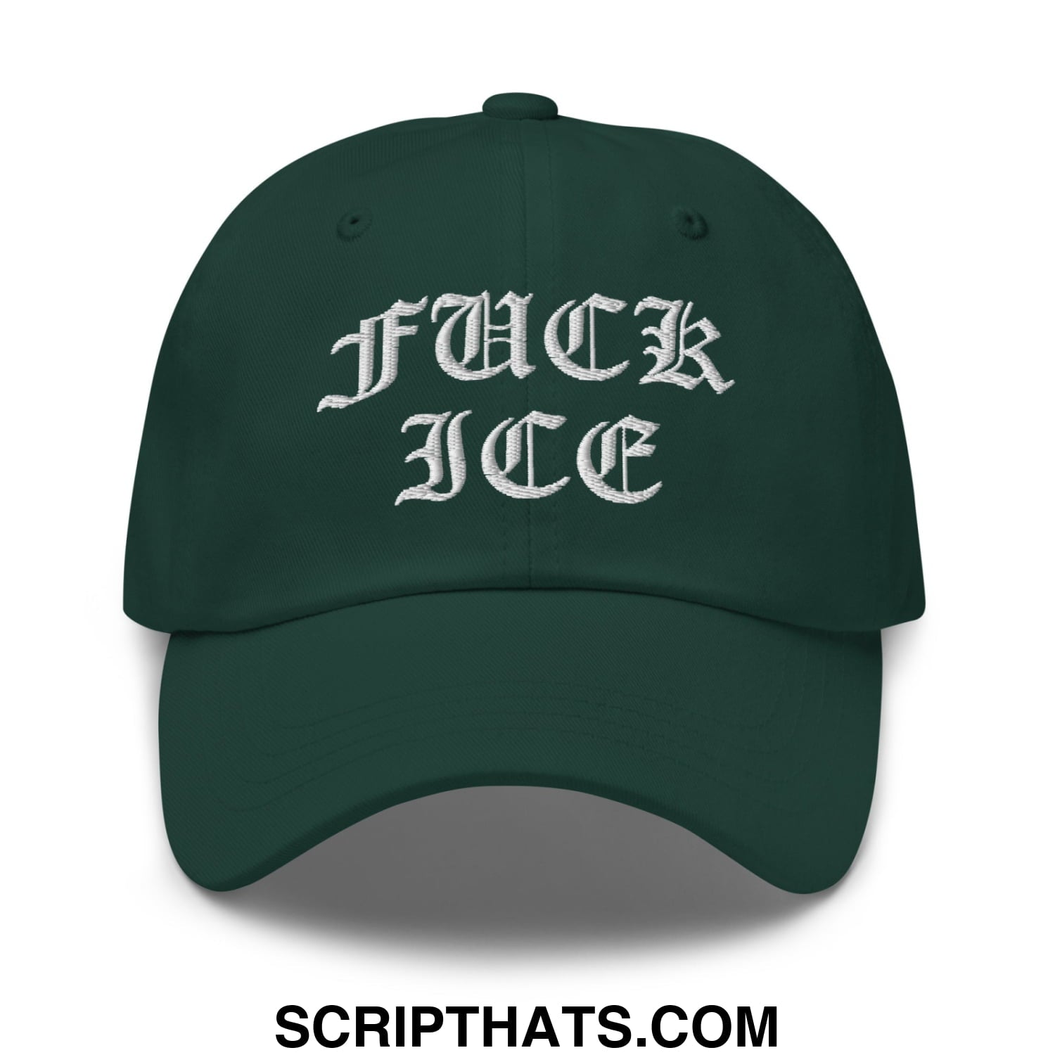 Dark green unstructured dad hat with white embroidered fuck ice in old english script for casual wear