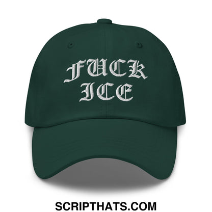 Dark green unstructured dad hat with white embroidered fuck ice in old english script for casual wear