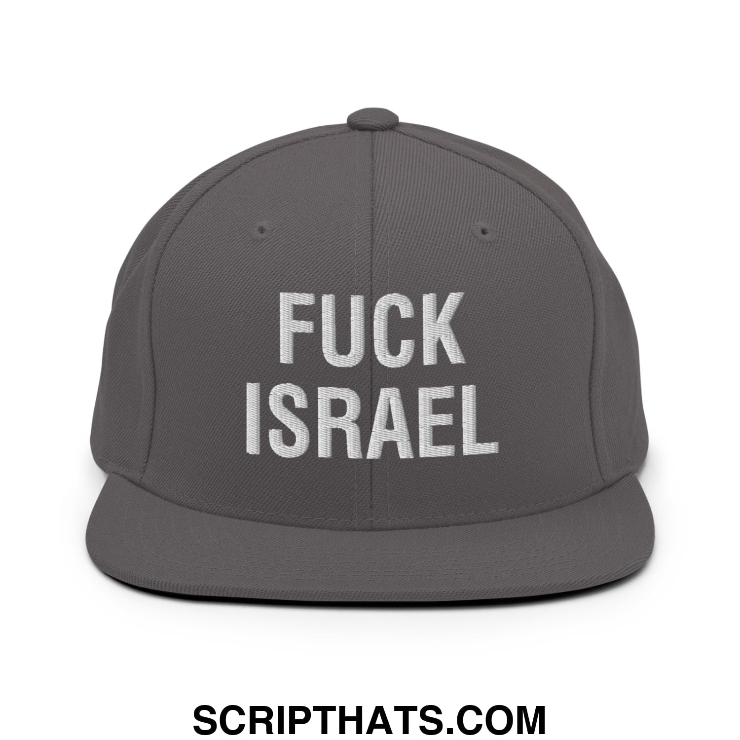 Fuck Israel Embroidered Flat Bill Brim Snapback Hat Dark Grey